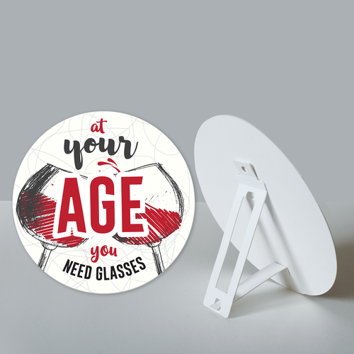 At your age you need glasses