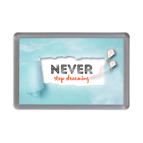 Магнитче Happy gifts | Never stop dreaming