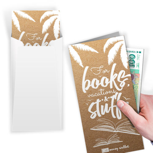 For books, vacations and stuff