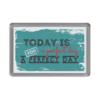 Today is a perfect day