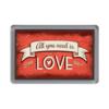 All you need is love