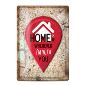 Home is where I'm with you