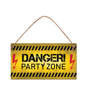Danger! Party zone
