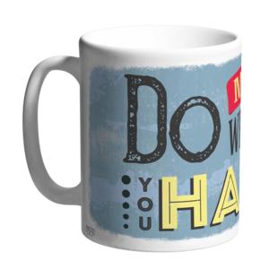 Ceramic mug Happy mugs | Do more of what makes you happy