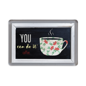 You can do it, coffee